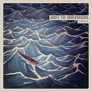 Above The Underground – Sonder