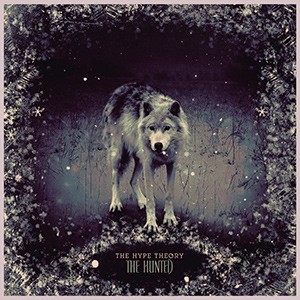 The Hype Theory – The Hunted